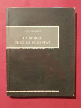 La soirée chez le podestat. Paul Mousset