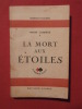 La mort aux étoiles. André Comnène