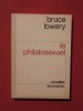Le philatosexuel. Bruce Lowery