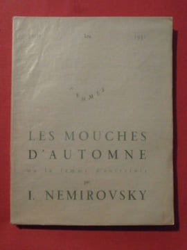 Les mouches d'automne ou la femme d'autrefois. Irène Nemirovsky