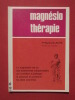 Magnésio-thérapie. Raymond Lautié