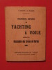 Premières notions de Yachting à voile. J. Dupont, A. Maugin