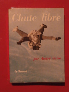 Chute libre. André Suire