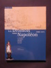 Les drômois sous Napoléon 1800-1815. JP. Bernard, C. Magnan, J. Sauvageon, R. Serre, C. Seyve, M. Seyve, R. Pierre