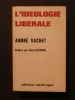 L'idéologie libérale. Abdré Vachet