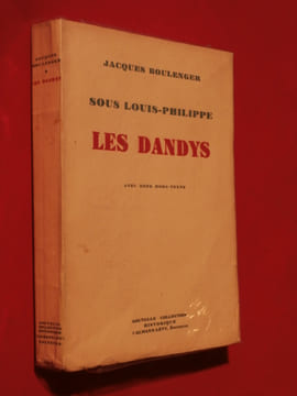 Sous Louis Philippe, les Dandys. Jacques Boulenger
