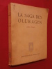 La saga des Olewagen. Hans Grimm