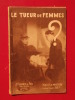 Le tueur de femme. Léo Gestelys (Léon Geestelink)