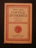 Cortège d'ombres. Otto Rung