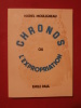 Chronos ou l'expropriation. Michel Mouligneau (Guy Latteur)