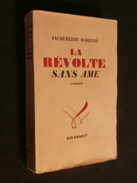 La révolte sans âme. Jacqueline Marenis
