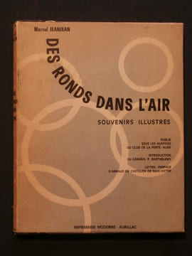 Des ronds dans l'air, souvenirs illustrés. Marcel Jeanjean