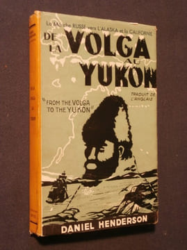 De la Volga au Yukon. Daniel Henderson