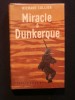 Miracle à Dunkerque. Richard Collier