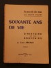 Soixante ans de vie, d'histoire et de souvenirs, tome 1. Liset Arnaud