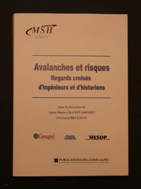 Avalanches et risques, regards croisés d'ingénieurs et d'historiens
