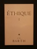 Ethique. Karl Barth