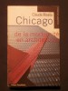 Chicago, de la modernité en architecture. Claude Massu