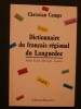 Dictionnaire du français régional du Languedoc. Christian Camps