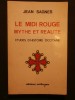 Le midi rouge, mythe et réalité. Jean Sagnes