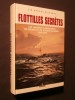 Flottilles secrètes, les liaisons clandestines en France et en Afrique du nord 1940-1944. Brooks Richards