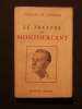 Le théâtre de Montherlant. Jacques de Laprade