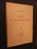 Suite à Perséphone. Francis Eon