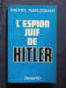 L'espion juif de Hitler. Michel Bar Zohar