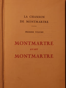 La chanson de Montmartre, premier volume, Montmartre avant Montmartre. Michel Herbert