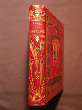 L'Inde des rajahs, voyage dans l'Inde centrale et des les présidences de Bombay et du Bengale. Louis Rousselet