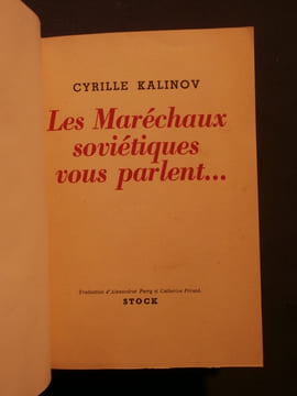 Les maréchaux soviétiques vous parlent.... Cyrille Kalinov
