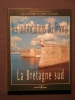 Les fortifications du littoral, la Bretagne du sud. Nicolas Faucherre, Philippe Prost, Alain Chazette