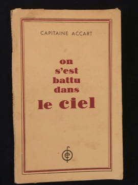 On s'est battu dans le ciel. Capitaine Accart