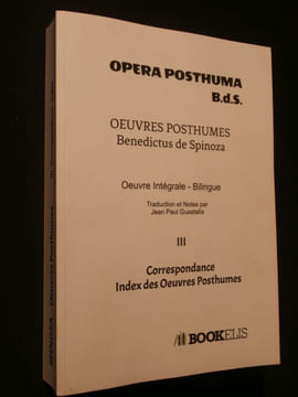 Opera posthuma (oeuvres posthumes) tome 3. Benedictus de Spinoza
