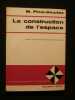 La construction de l'espace. M. Pinol Douriez