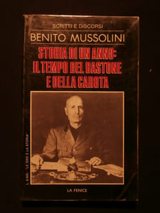 Storia di un anno : il tempo del bastone e della carote