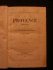 La Provence illustrée ou précis de l'histoire depuis l'occupation romaine jusqu'à nos jours, 2 tomes. Léon Morel