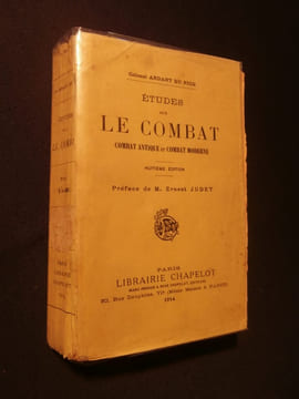 Etudes sur le combat, combat antique et combat moderne. Colonel Ardant du Picq