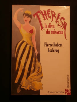 Thérésa, la diva du ruisseau. Pierre Robert Leclercq