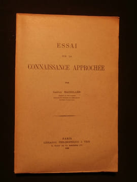 Essai sur la connaissance approchée. Gaston Bachelard