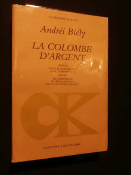 La colombe d'argent. Andréi Biély