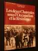 Les deux Charentes sous l'occupation et la résistance. Christian Genet, Louis Moreau