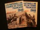 Les matériels de l'armée de terre française 1940, 2 tomes. Stéphane Ferrard