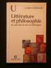 Littérature et philosophie, le gai savoir de la littérature. Camille Dumoulié