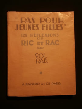 """Pas pour jeunes filles"", 125 réflexions de Ric et Rac". Pol Rab