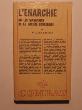 L'Enarchie ou les mandarins de la société bourgeoise. Jacques Mandrin