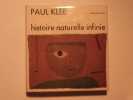 Ecrits sur l'art, tome 2, histoire naturelle infinie. Paul Klee
