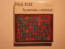 Ecrits sur l'art, tome 1, la pensée créatrice. Paul Klee