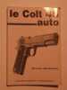 Le colt 45 auto. Michel Malherbe