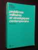Probl&egrave;mes militaires et strat&eacute;giques contemporains. Raoul Girardet
